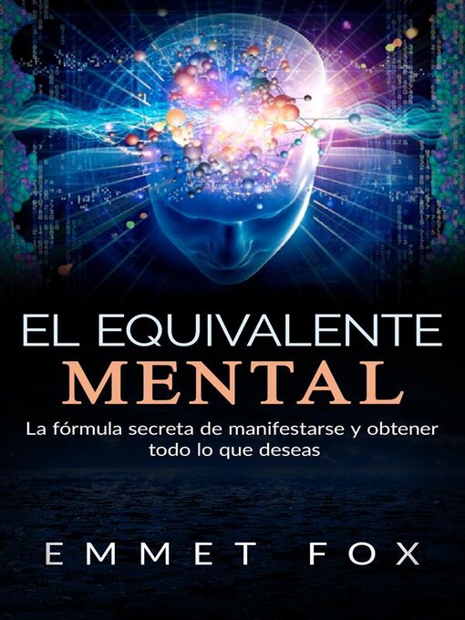 Detalles del título El Equivalente Mental (Traducido) de Emmet fox - Lista de espera